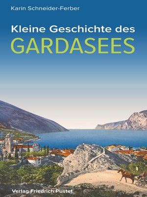 cover image of Kleine Geschichte des Gardasees